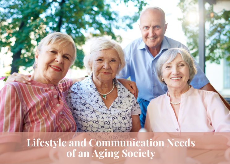 Lifestyle and Communication Needs of an Aging Society จับตาการดำเนินชีวิต กับรูปแบบการสื่อสารเพื่อรับมือสังคมผู้สูงวัย