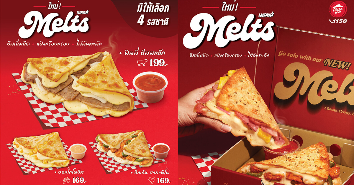 Pizza Hut Introduces “Melts” in Thailand Open a New Experience of the